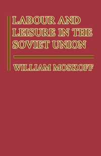 Produktbild: Labour and Leisure in the Soviet Union