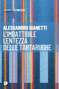 Produktbild: L'imbattibile lentezza delle tartarughe