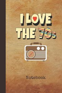 Produktbild: I Love The 70s Notebk