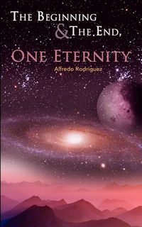 Produktbild: The Beginning and The End, One Eternity