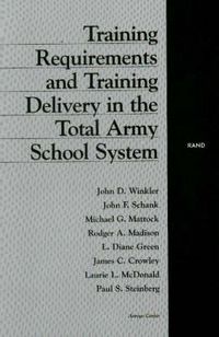 Produktbild: Training Requirements and Training Delivery in the Total Army School System