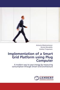 Produktbild: Implementation of a Smart Grid Platform using Plug Computer
