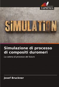 Produktbild: Simulazione di processo di compositi duromeri