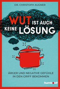 Produktbild: Wut ist auch keine L&ouml;sung