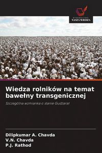 Produktbild: Wiedza rolnik&oacute;w na temat bawe&iquest;ny transgenicznej