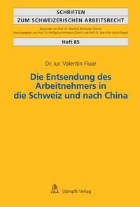 Produktbild: Die Entsendung des Arbeitnehmers in die Schweiz und nach China