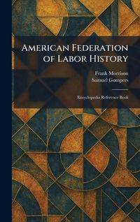 Produktbild: American Federation of Labor History