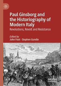 Produktbild: Paul Ginsborg and the Historiography of Modern Italy
