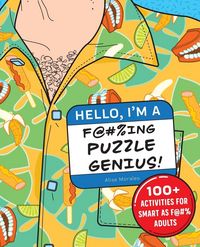 Produktbild: Hello, I'm a F@#%ing Puzzle Genius!