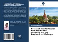 Produktbild: Potenzial des st&auml;dtischen Kulturtourismus: Verbesserung der Produktdiversifizierung
