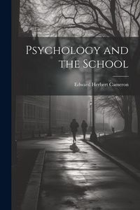 Produktbild: Psychology and the School