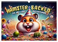 Produktbild: Hamsterbacken: Ein Jahr voller &Uuml;berraschungen (Wandkalender 2026 DIN A3 quer), CALVENDO Monatskalender