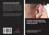 Produktbild: Cyfrowe przetwarzanie znak&oacute;w: pomoc dla os&oacute;b nies&iquest;ysz&iquest;cych
