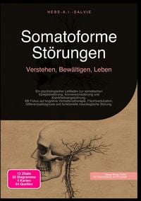 Produktbild: Somatoforme St&ouml;rungen: Verstehen, Bew&auml;ltigen, Leben