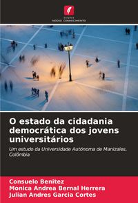 Produktbild: O estado da cidadania democr&aacute;tica dos jovens universit&aacute;rios