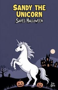 Produktbild: Sandy the Unicorn Saves Halloween