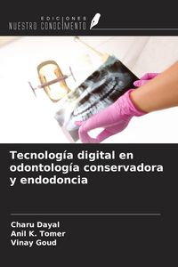 Produktbild: Tecnolog&iacute;a digital en odontolog&iacute;a conservadora y endodoncia