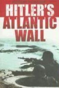 Produktbild: Saunders, A: Hitler's Atlantic Wall