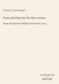 Produktbild: Facts and fancies for the curious
