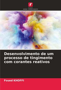 Produktbild: Desenvolvimento de um processo de tingimento com corantes reativos
