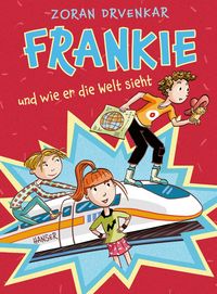 Produktbild: Frankie und wie er die Welt sieht