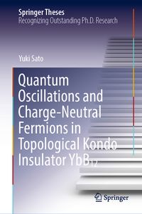 Produktbild: Quantum Oscillations and Charge-Neutral Fermions in Topological Kondo Insulator YbB₁₂
