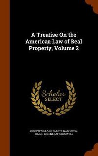 Produktbild: A Treatise On the American Law of Real Property, Volume 2