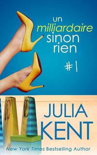 Produktbild: Un milliardaire sinon rien, tome 1