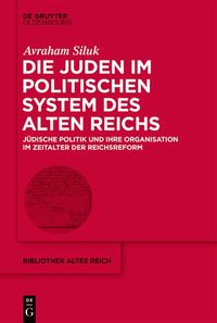Produktbild: Die Juden im politischen System des Alten Reichs