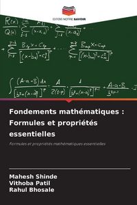 Produktbild: Fondements math&eacute;matiques : Formules et propri&eacute;t&eacute;s essentielles
