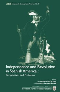 Produktbild: Independence and Revolution in Spanish America