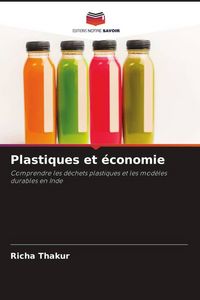 Produktbild: Plastiques et &eacute;conomie
