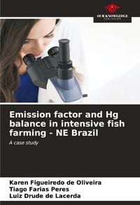 Produktbild: Emission factor and Hg balance in intensive fish farming - NE Brazil