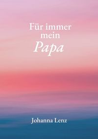 Produktbild: F&uuml;r immer mein Papa