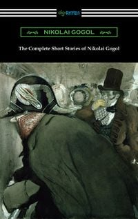 Produktbild: The Complete Short Stories of Nikolai Gogol