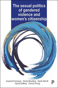 Produktbild: The Sexual Politics of Gendered Violence and Women's Citizenship