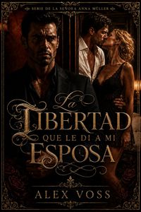 Produktbild: La libertad que le di a mi esposa