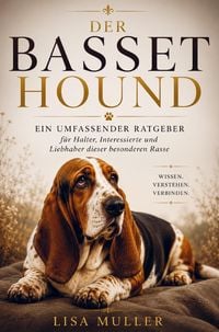 Produktbild: Basset Hound Ratgeber - Das umfassende Basset Hound Buch