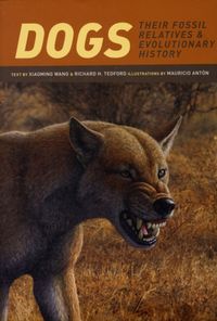 Produktbild: Wang, X: Dogs - Their Fossil Relatives and Evolutionary Hist