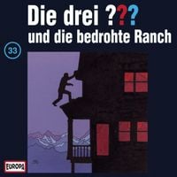 Produktbild: Folge 33: Die drei ??? und die bedrohte Ranch