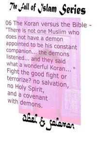 Produktbild: The Koran vs The Bible "There Isn't one Muslim who Doesn't Have a Demon Appointed to be his Constant Companion" Fight the Good Fight or Terrorize? No