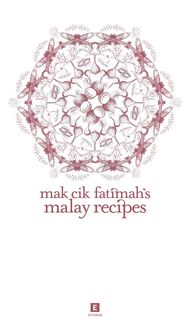 Produktbild: Mak Cik Fatimah's Malay Recipes (Heritage Cookbook, #7)