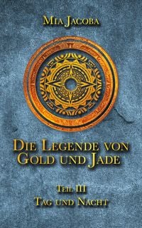 Produktbild: Die Legende von Gold und Jade 3: Tag und Nacht