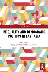 Produktbild: Inequality and Democratic Politics in East Asia
