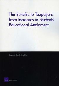 Produktbild: The Benefits to Taxpayers from Increases in Students' Educational Attainment