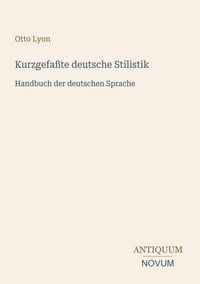Produktbild: Kurzgefa&szlig;te deutsche Stilistik