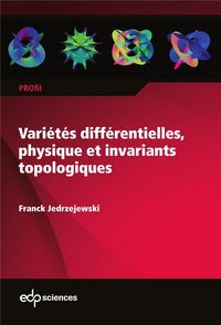 Produktbild: Vari&eacute;t&eacute;s diff&eacute;rentielles, physique et invariants topologiques