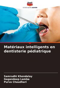 Produktbild: Mat&eacute;riaux intelligents en dentisterie p&eacute;diatrique