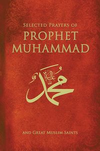 Produktbild: Selected Prayers Of Prophet Muhammad