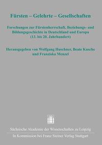 Produktbild: F&uuml;rsten &ndash; Gelehrte &ndash; Gesellschaften
